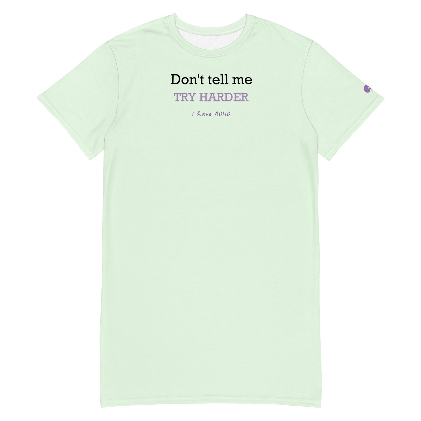 Don’t tell me TRY HARDER dress