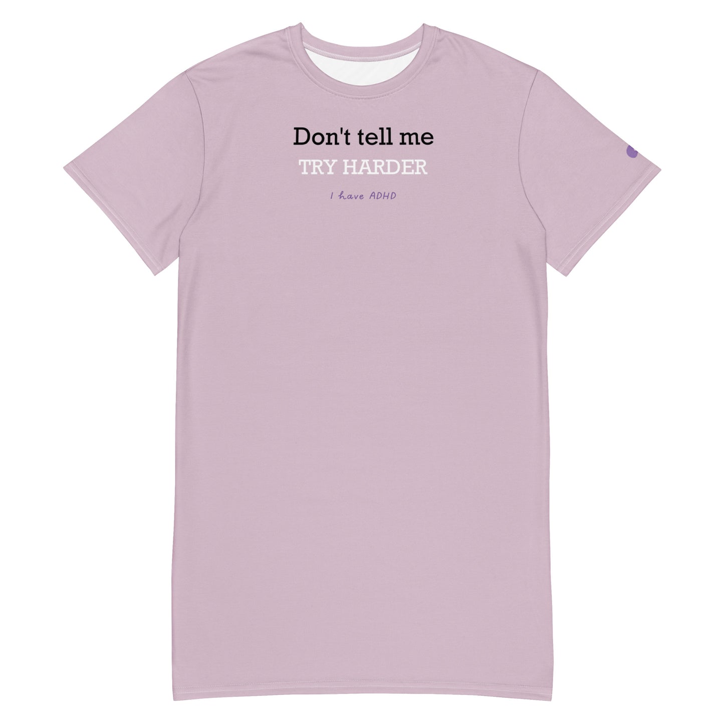 Don’t tell me TRY HARDER dress