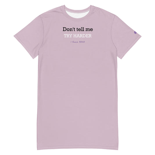Don’t tell me TRY HARDER dress