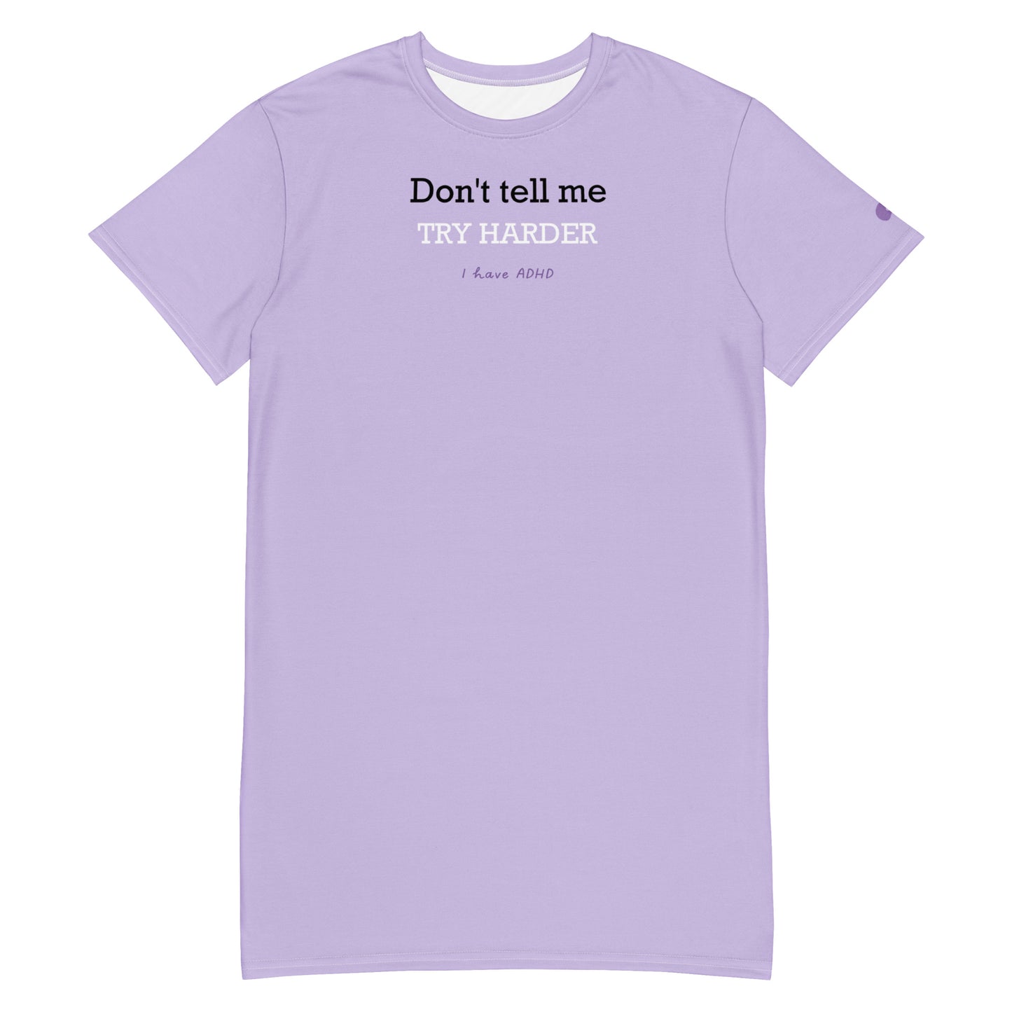 Don’t tell me TRY HARDER dress