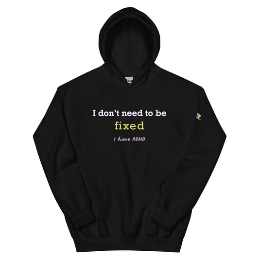 I don’t need to be fixed