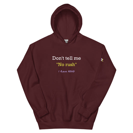 Don’t tell me “No rush”