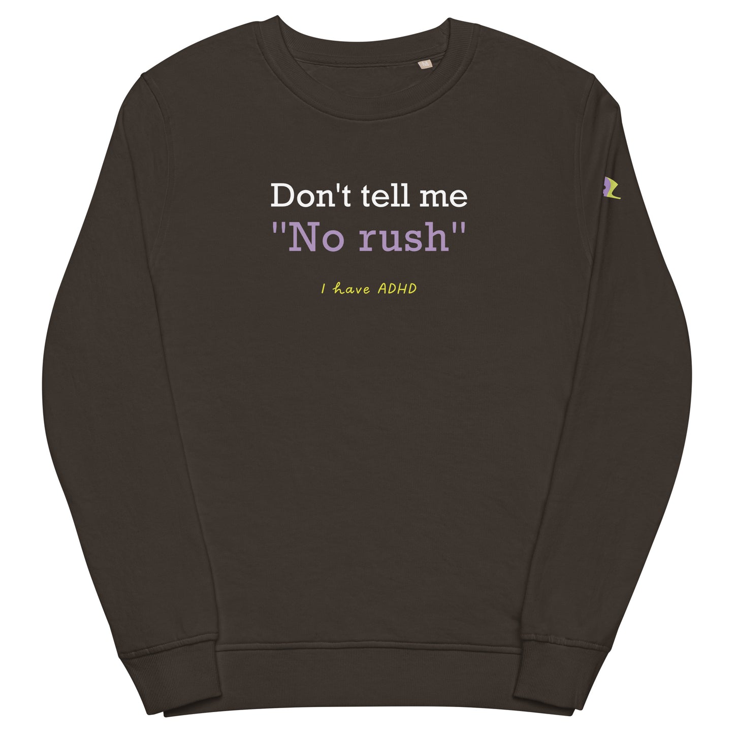 Don’t tell me “No rush”