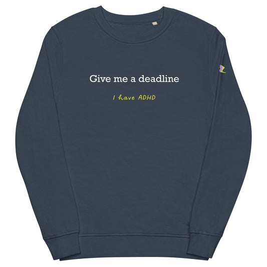 Give me a deadline