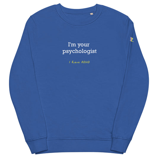 I’m your psychologist