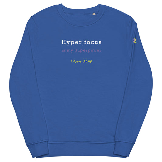 Hyper focus is my Superpower
